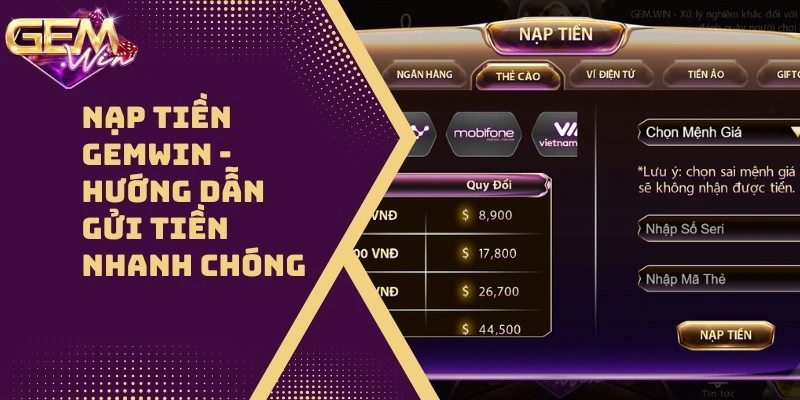 Nạp Tiền GEMWIN: Điểm nóng đầu tư cho năm 2026